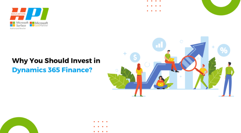 Why You Should Invest in Dynamics 365 Finance?